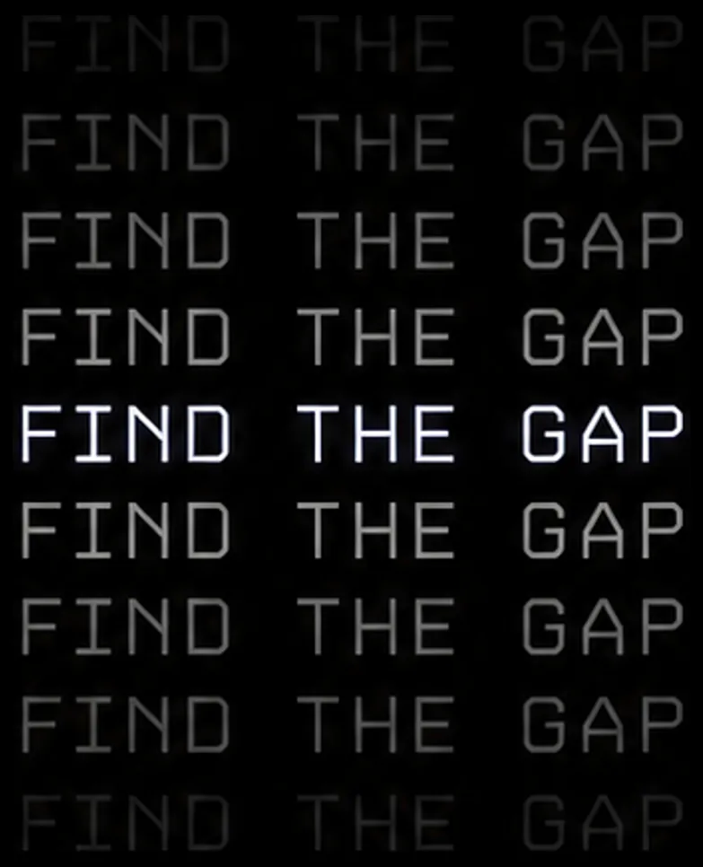 FIND THE GAP: 비어 있는 자리를 찾는다는 말이 매달 되풀이되는 모습